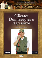 Clientes Dominantes e Agressivos